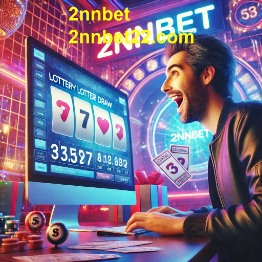 Descubra a Loteria no 2nnbet: Diversão e Oportunidades de Ganhos